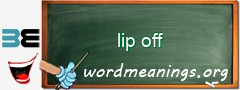 WordMeaning blackboard for lip off
